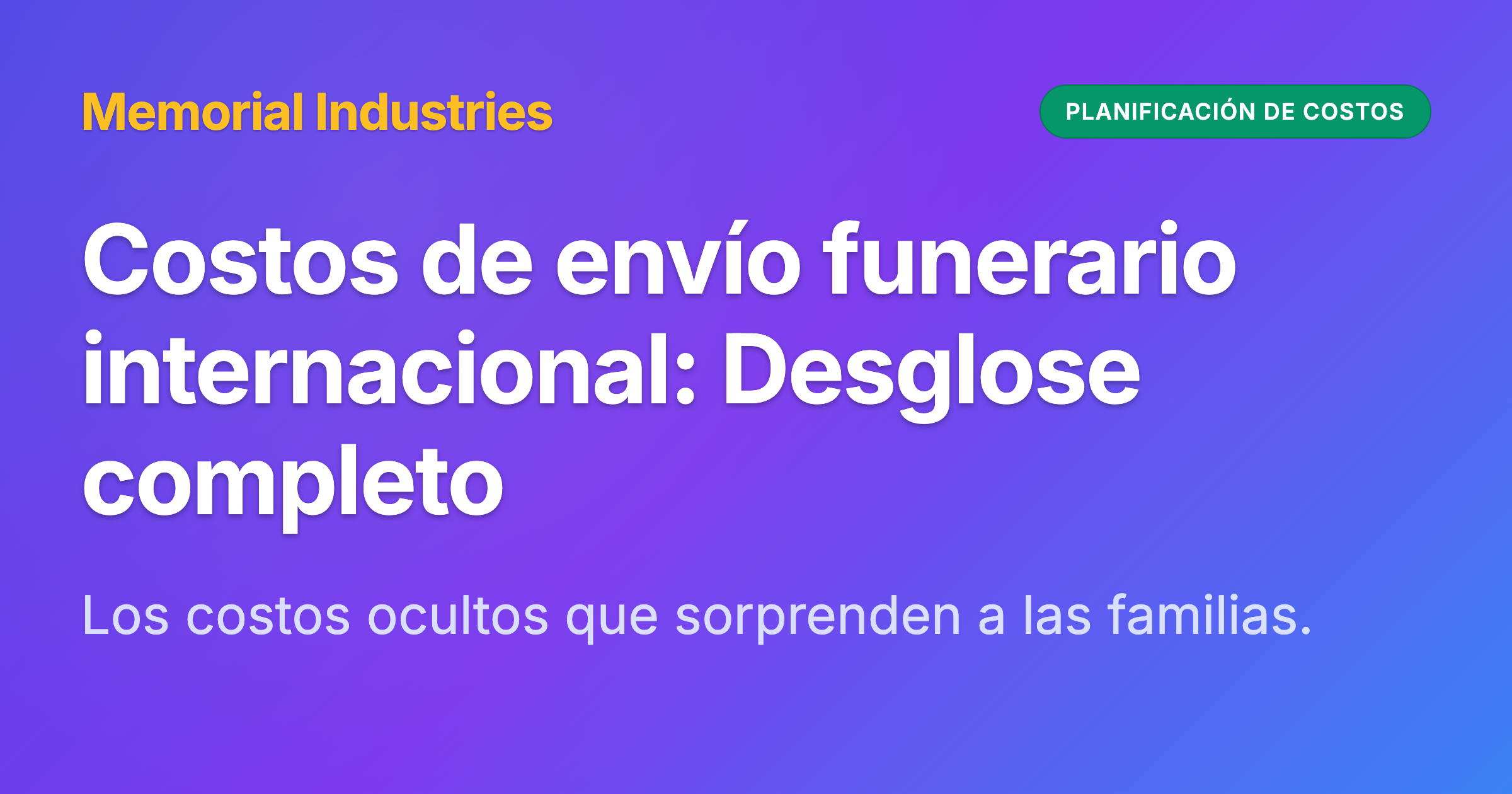 Costos de envío funerario internacional: Desglose completo - Memorial Industries cost planning